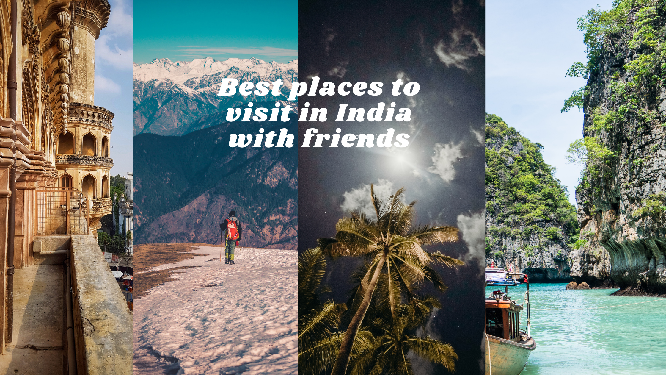 Best places to visit in India with friends