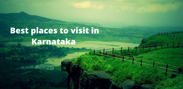 best places to visit in Karnataka || 10 Places In Karnataka That Will Take Your Breath Away
