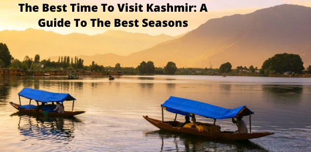 best time to visit Kashmir