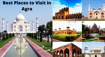 Best Places to Visit in Agra: 6 Places You Shouldn’t Miss 2