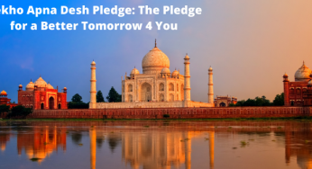 Dekho Apna Desh Pledge: The Pledge for a Better Tomorrow 4 You