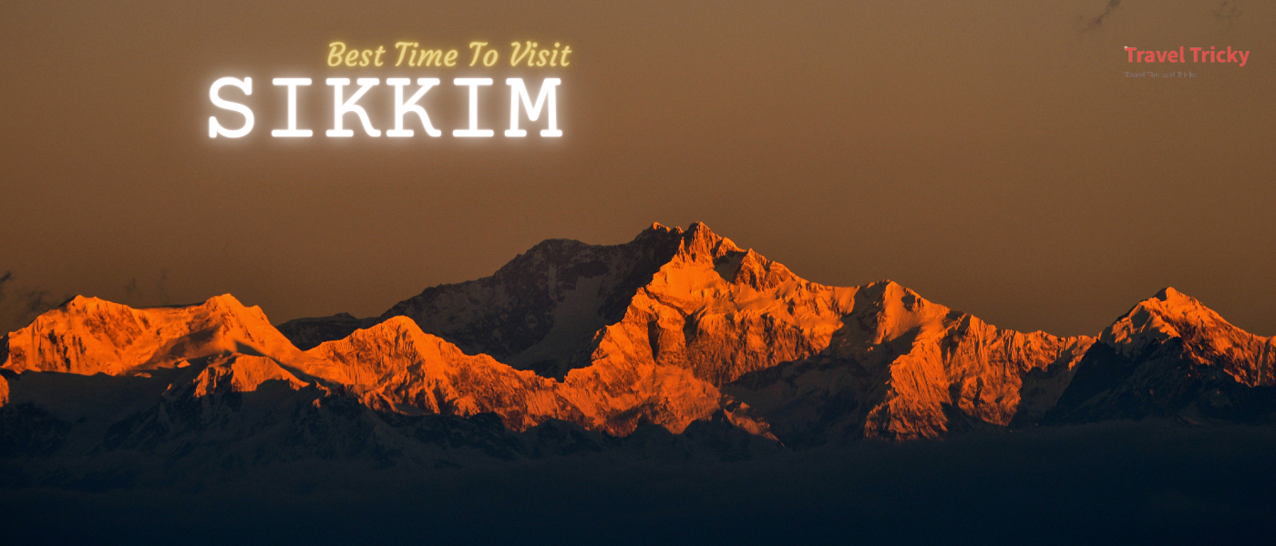 Best Time To Visit sikkim