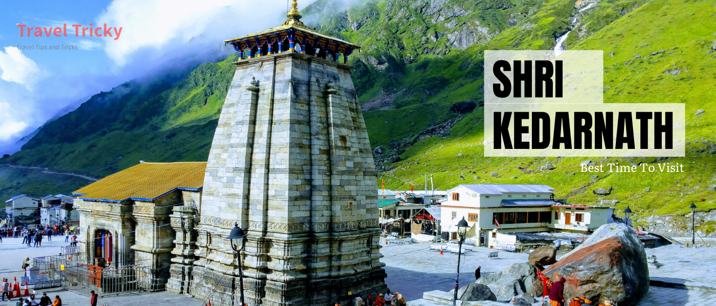 best time to visit Kedarnath