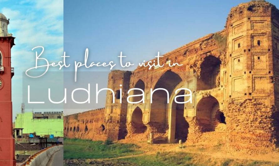 Best Places To Visit In Ludhiana