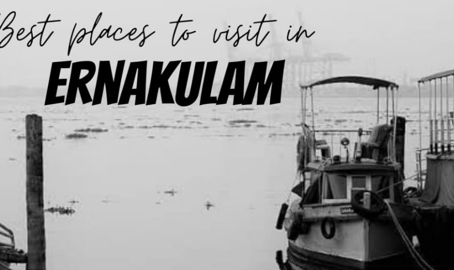 Best Places To Visit In Ernakulam