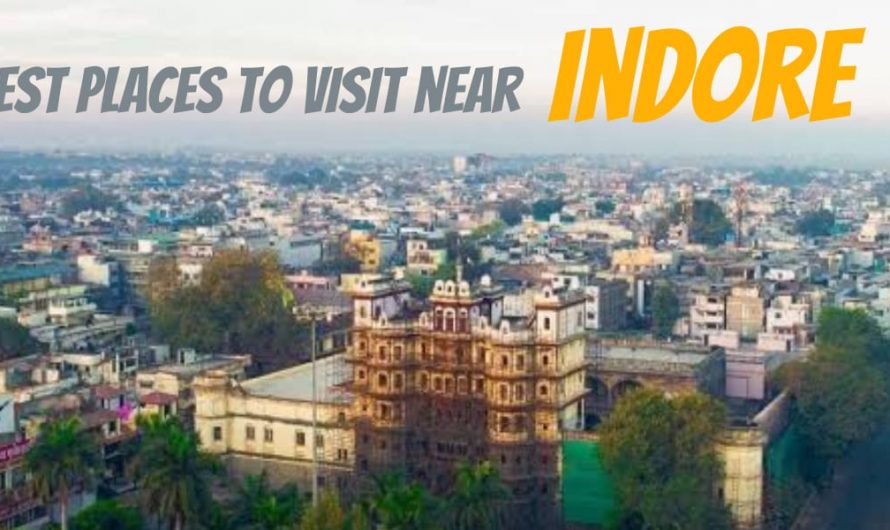 Best Places To Visit Near Indore