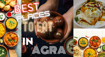 Best Places To Eat in Agra