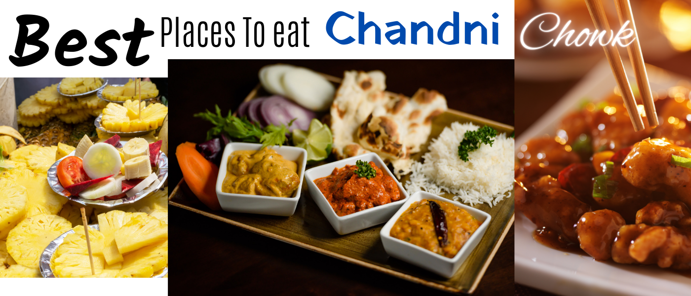 Best Places To Eat in Chandni Chowk