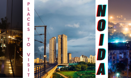 Best Places To Visit in Noida
