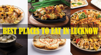 Best Places To Eat in Lucknow