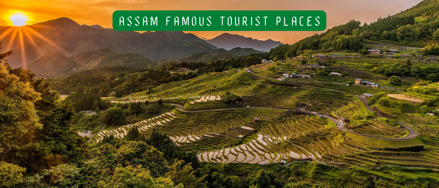 Assam Famous Tourist Places