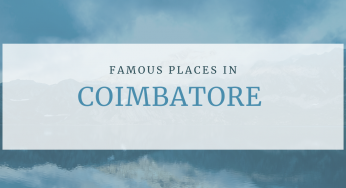Famous Places In Coimbatore