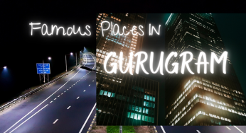 Famous Places In Gurugram