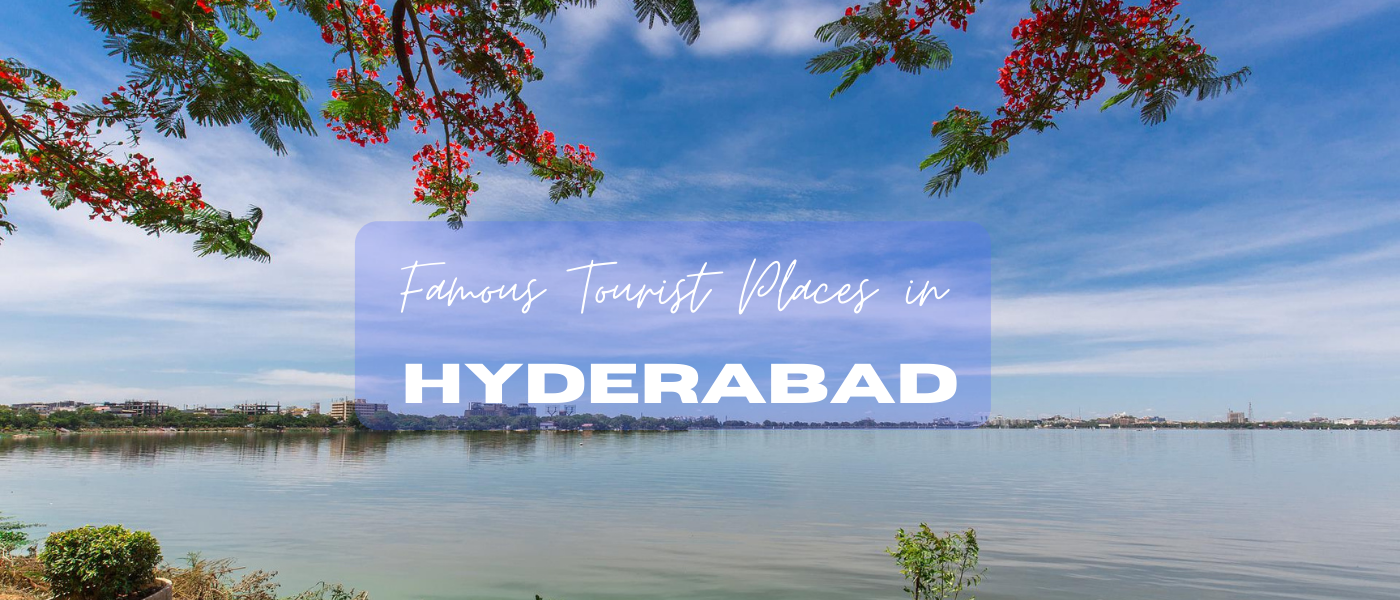 Famous Tourist Places in Hyderabad