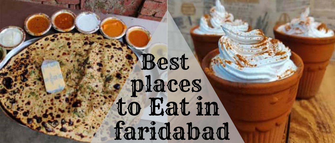 Best Places To Eat In Faridabad