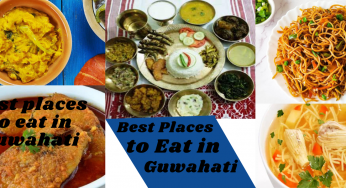 Best Places To Eat in Guwahati