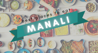 Best Places To Eat In Manali