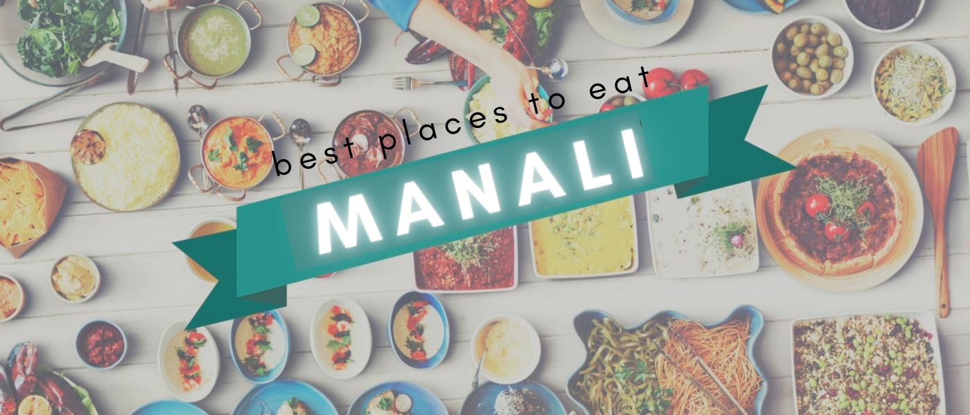 Best Places To Eat In Manali