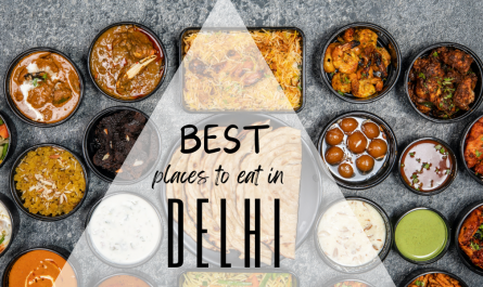 Cheap and Best Places To Eat in Delhi