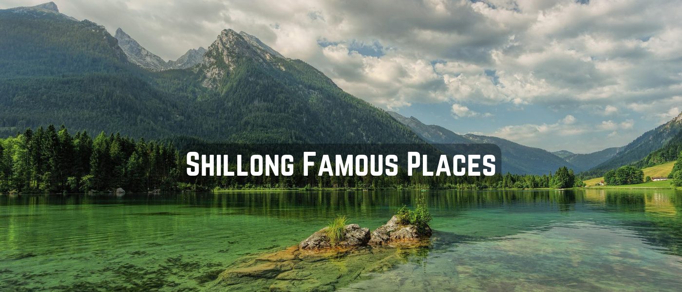 Shillong Famous Places