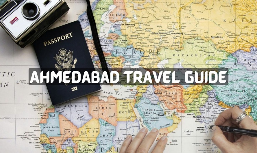 Ahmedabad Travel Guide