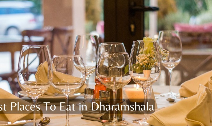 Best Places To Eat in Dharamshala