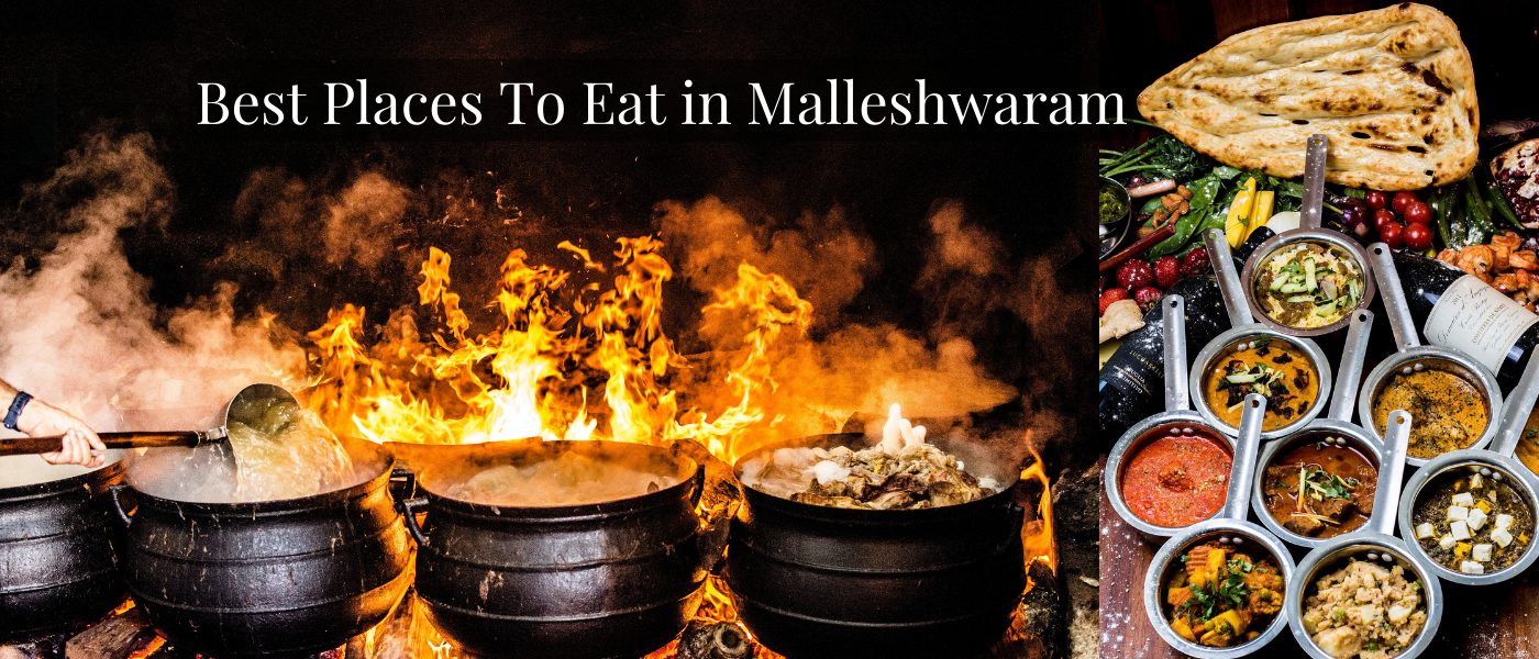 Best Places To Eat in Malleshwaram