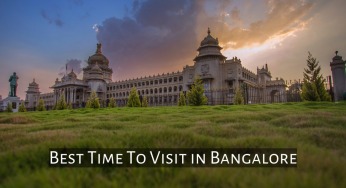 Best Time To Visit in Bangalore