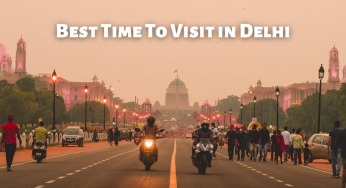 Best time to visit in Delhi