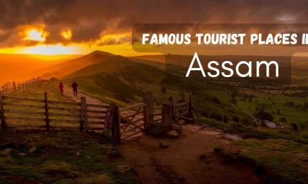 Famous Tourist Places in Assam