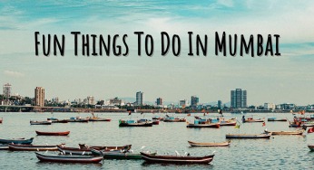Fun Things To Do In Mumbai