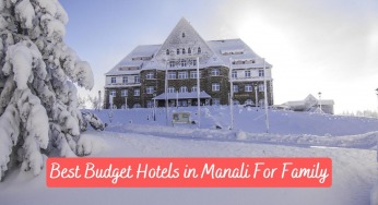 Best Budget Hotels in Manali For Family