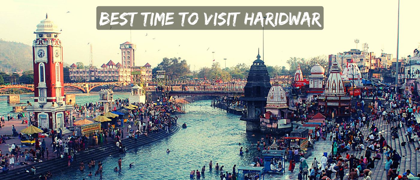 Best Time To Visit Haridwar