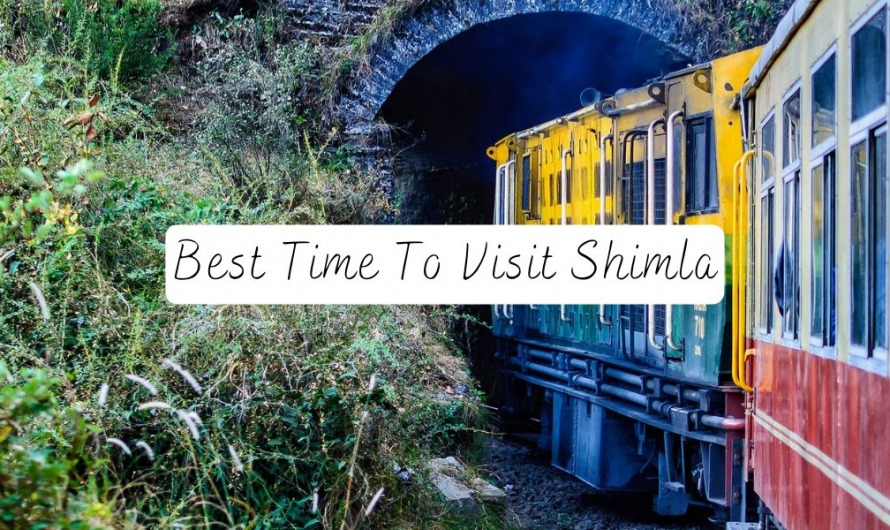 Best Time To Visit In Shimla