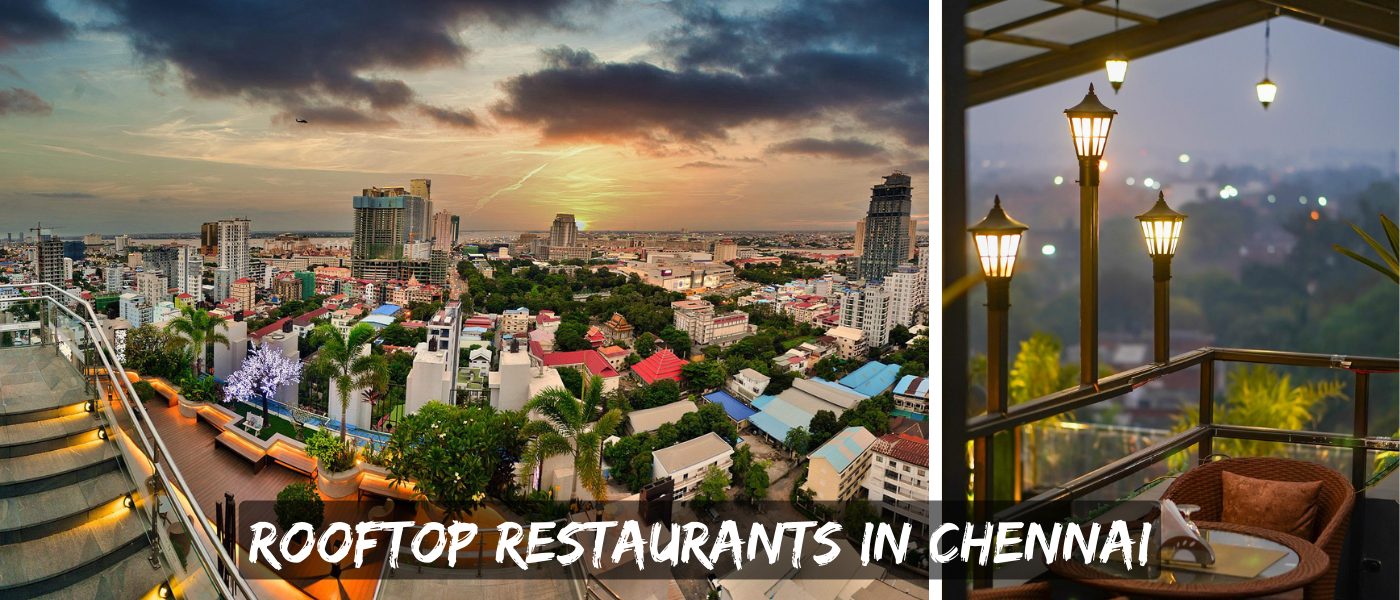 Rooftop Restaurants In Chennai