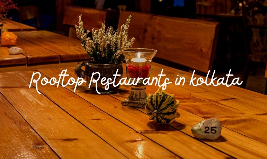 Rooftop Restaurants in kolkata