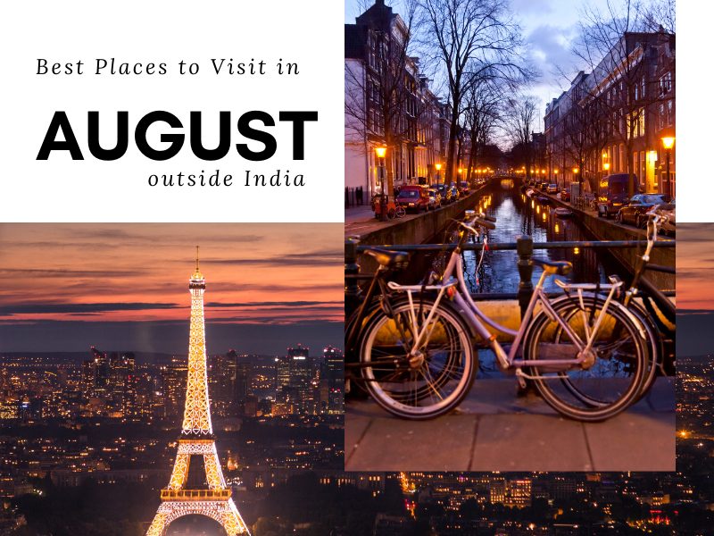 Places to Visit in August