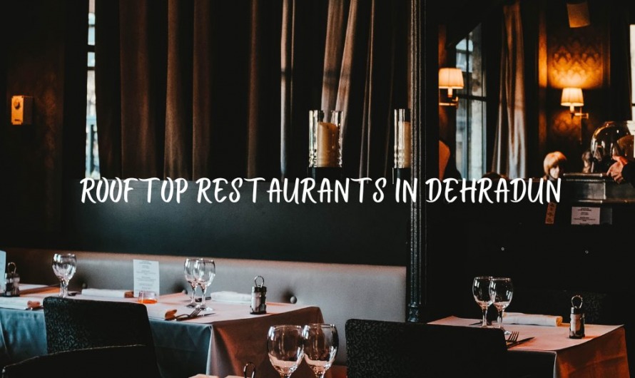 Rooftop Restaurants In Dehradun