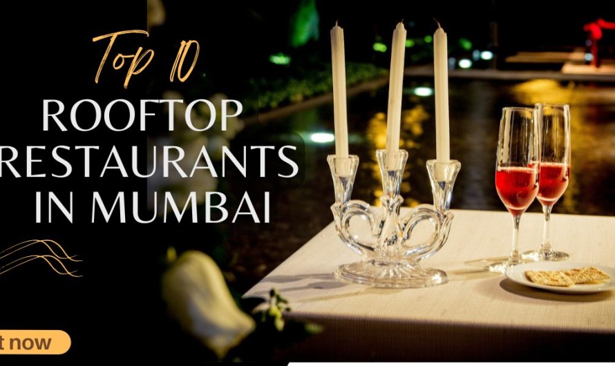 Top 10 Best Rooftop Restaurants in Mumbai 2023