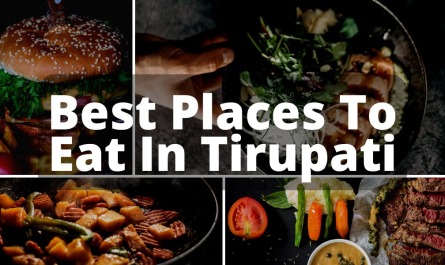 Best Places To Eat In Tirupati