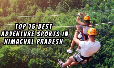 Top 15 Best Adventure Sports In Himachal Pradesh